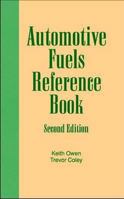 Automotive Fuels Reference Book 1560915897 Book Cover