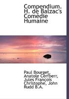 Compendium. H. de Balzac's Comdie Humaine 1117646033 Book Cover