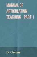 Manual of Articulation Teaching - Part 1 1444679899 Book Cover