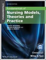 Fundamentals of Nursing Models, Theories and Practice 0470657766 Book Cover