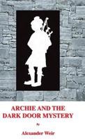 Archie and the Dark Door Mystery 3748270445 Book Cover