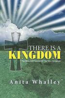 There is a Kingdom: The Heavenly Nature of the Covenant 1419686798 Book Cover