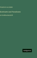 Kontraste und Paradoxen: in Großdruckschrift 3368477463 Book Cover