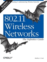802.11 Wireless Networks: The Definitive Guide 0596100523 Book Cover