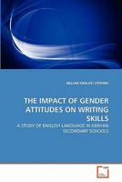 The Impact of Gender Attitudes on Writing Skills 3639350081 Book Cover