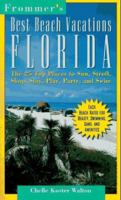 Frommers Best Beach Vacations Florida (Frommer's Best Beach Vacations Florida) 0028604962 Book Cover