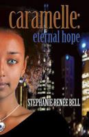 Caramelle: Eternal Hope 1478188197 Book Cover