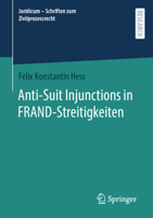 Anti-Suit Injunctions in FRAND-Streitigkeiten (Juridicum - Schriften zum Zivilprozessrecht) (German Edition) 3658431229 Book Cover