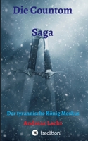 Die Countom Saga: Der tyrannische K?nig Morkus 3347114299 Book Cover