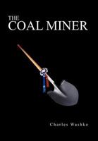 The Coal Miner 1477583157 Book Cover