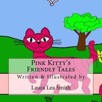 Pink Kitty's Friendly Tales 0989650022 Book Cover
