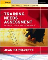Training Needs Assessment: Methods, Tools, and Techniques (Skilled Trainer) 0787975257 Book Cover