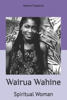 Wairua Wahine: The Spiritual Woman B0DJYX48PZ Book Cover