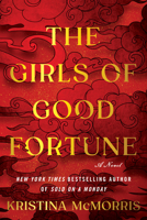 The Girls of Good Fortune (Standard Edition): A Novel 1464252009 Book Cover