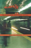 Traveling Sitting Still: short stories 0595422381 Book Cover