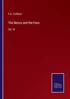 The Moors and the Fens: Vol. III 1241199396 Book Cover