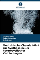 Medizinische Chemie führt zur Synthese neuer heterocyclischer Verbindungen (German Edition) 6209520421 Book Cover