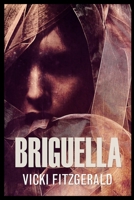 Briguella: Large Print Edition 486752672X Book Cover