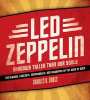 Led Zeppelin: Shadows Taller Than Our Souls 0061809144 Book Cover