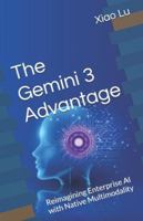 The Gemini 3 Advantage: The Gemini 3 Advantage B0G3LDT2R8 Book Cover
