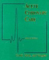 Acute Coronary Care 0815114168 Book Cover