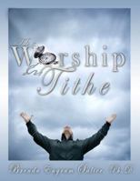 The Worship Tithe 0970545835 Book Cover