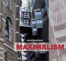 Minimalism/ Maximalism 0823030776 Book Cover