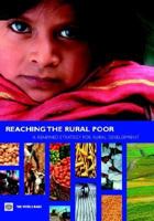 Reaching the Rural Poor: A Renewed Strategy for Rural Development 0821354590 Book Cover