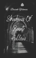 Shadows of Saint Hallow (Saint hallows fallen series) B0F38GCV5W Book Cover