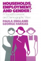 Households, Employment, and Gender: A Social, Economic, and Demographic View 0202303233 Book Cover