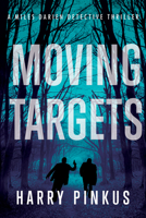 Moving Targets (3) (A Miles Darien Detective Thriller) B0FRWZ149Y Book Cover
