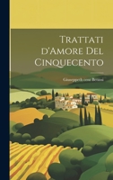 Trattati d'Amore del Cinquecento 1022138456 Book Cover