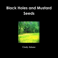 Black Holes and Mustard Seeds 130003548X Book Cover