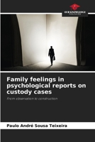 Family feelings in psychological reports on custody cases 6209459188 Book Cover