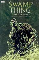 Swamp Thing: Dark Genesis 1563890445 Book Cover