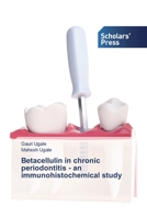 Betacellulin in chronic periodontitis - an immunohistochemical study 6202310030 Book Cover