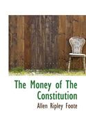The Money of The Constitution 1147687684 Book Cover