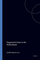Organized Crime in the Netherlands 9041110275 Book Cover