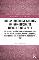 Indian Buddhist Studies on Non-Buddhist Theories of a Self 1032299304 Book Cover
