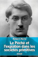 Le péché et l'expiation dans les sociétés primitives 1532722265 Book Cover