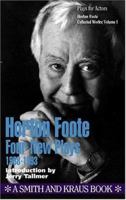 Horton Foote Collected Plays: Volume I Four New Plays: 1988-1993 1880399415 Book Cover