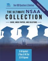 The Ultimate NSAA Collection: 3 Books In One, Over 400 Practice Questions & Solutions, 2 Mock Papers, All Past Paper Worked Solutions, Score Boosting Techniques, Natural Sciences Admissions Assessment 1915091128 Book Cover