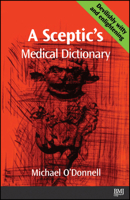 A Sceptic's Medical Dictioary 0727912046 Book Cover