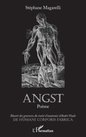 ANGST: Poème Illustré des gravures du traité d'anatomie d'André Vésale DE HUMANI CORPORIS FABRICA Illustré des gravures du traité d'anatomie d'André Vésale DE HUMANI CORPORIS FABRICA (French Edition) 2343222754 Book Cover