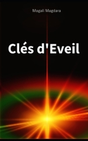 Clés d'Eveil (Une perspective de Qui Nous Sommes) B09XZMF21V Book Cover