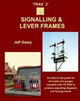 Trax 3: Signalling and Lever Frames 1906419612 Book Cover