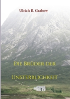 Die Brüder der Unsterblichkeit 3347320093 Book Cover