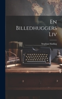 En Billedhuggers Liv 1021703389 Book Cover