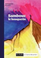Sambouc le bouquetin: Les contes de Valérie Bonenfant 2322094722 Book Cover