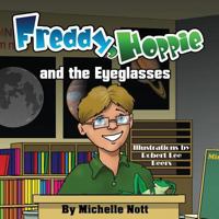 Freddy, Hoppie, and the Eyeglasses 1616337338 Book Cover